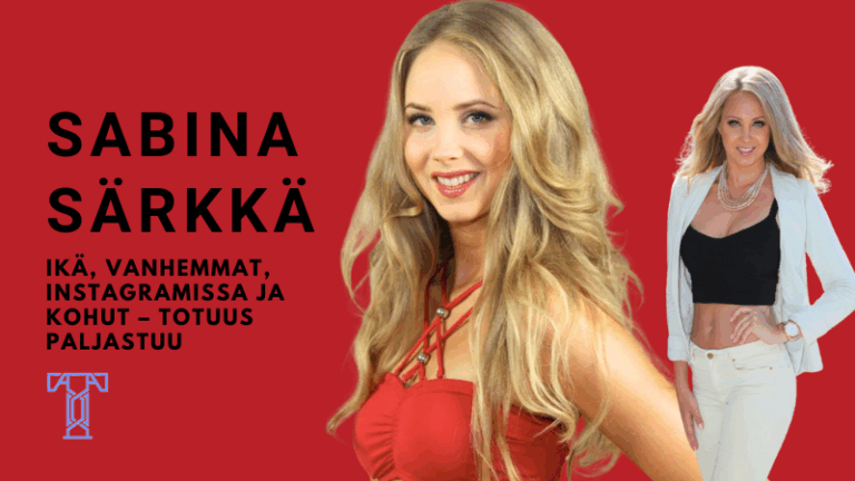Sabina Särkkä Ikä Vanhemmat Instagramissa ja Kohut Totuus Paljastuu